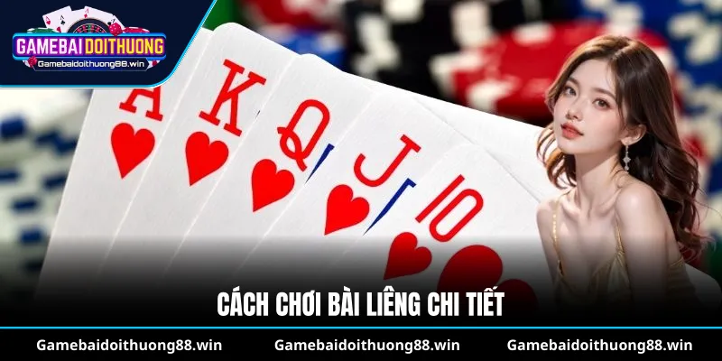 Cách chơi bài liêng chi tiết