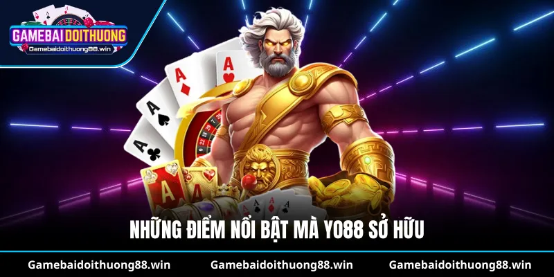 Những điểm nổi bật mà Yo88 sở hữu